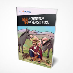 Los cuentos de don Pancho Yuca